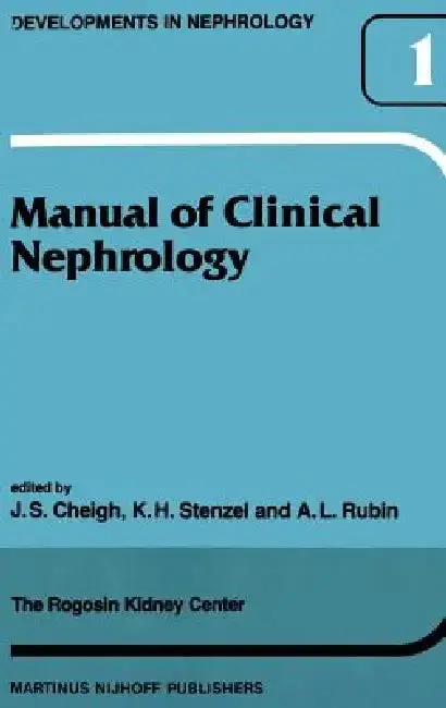 Cover of Manual of Clinical Nephrology of the Rogosin Kidney Center