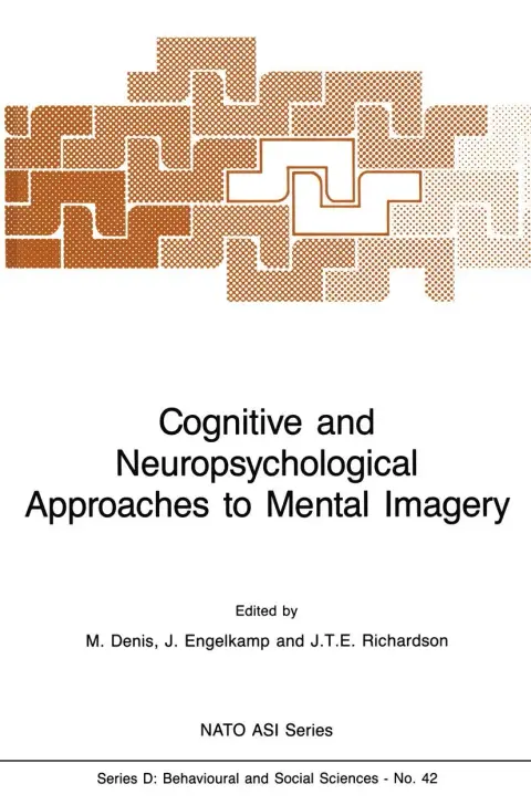 Cover of Cognitive and Neuropsychological Approaches to Mental Imagery: 42 (NATO Science Series D:)
