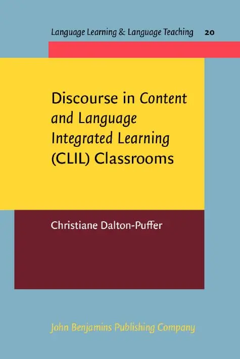 Cover of Discourse in Content and Language Integrated Learning (CLIL) Classrooms