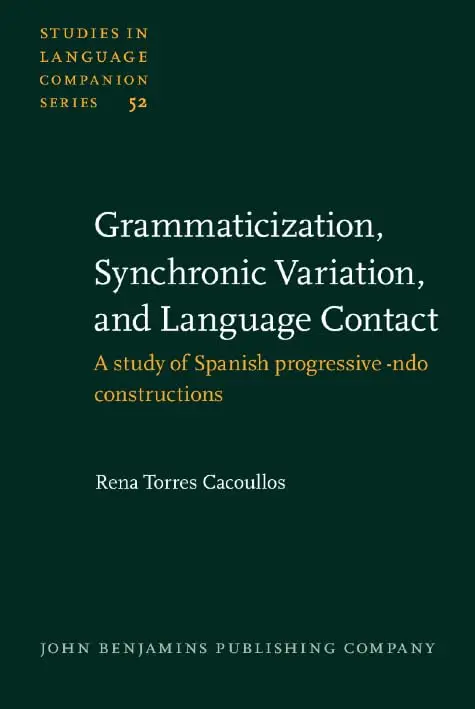 Cover of Grammaticization, Synchronic Variation, and Language Contact