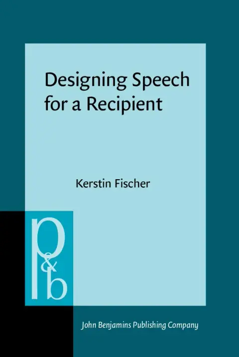 Cover of Designing Speech for a Recipient