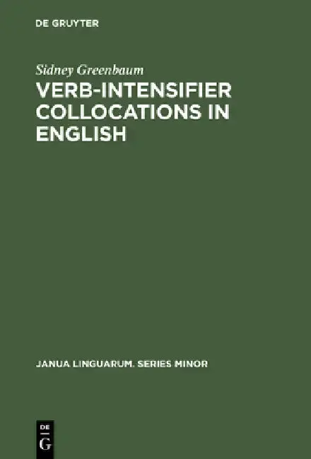 Cover of Verb-Intensifier Collocations in English