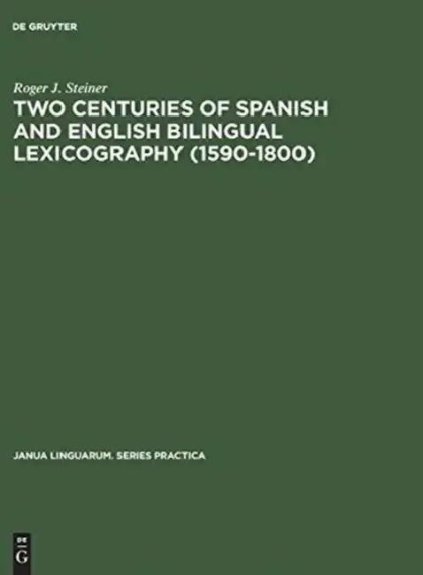 Cover of Two Centuries of Spanish and English Bilingual Lexicography (1590-1800)