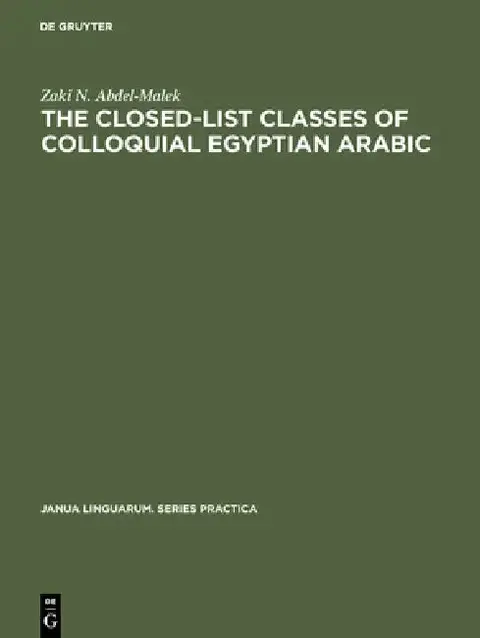 Cover of The Closed-List Classes of Colloquial Egyptian Arabic
