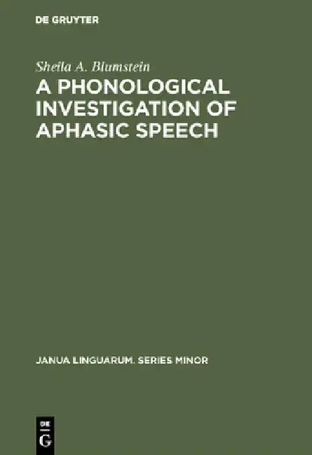 Cover of A Phonological Investigation of Aphasic Speech