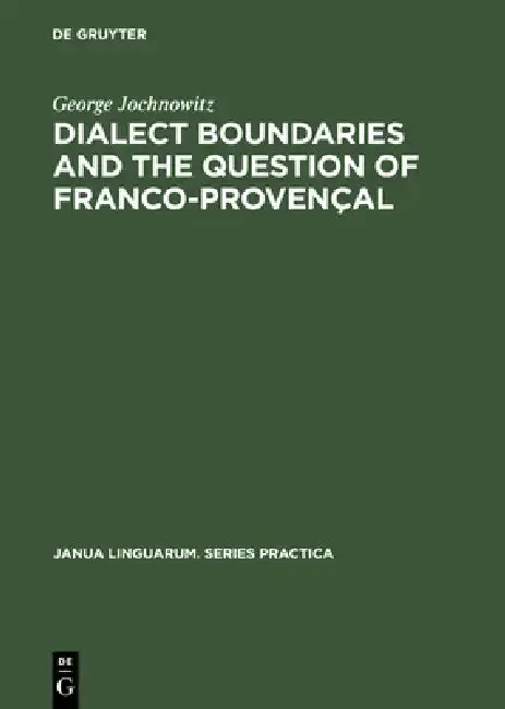 Cover of Dialect Boundaries and the Question of Franco-Provençal