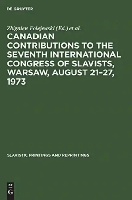 Cover of Canadian Contributions to the Seventh International Congress of Slavists, Warsaw, August 21-27, 1973