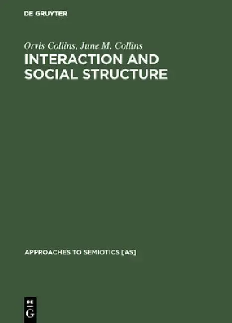 Cover of Interaction and Social Structure