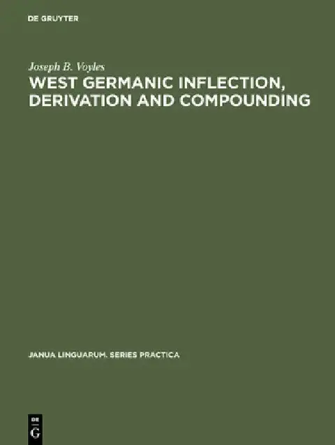 Cover of West Germanic Inflection, Derivation and Compounding