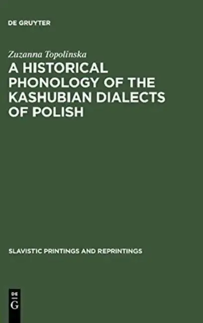 Cover of A Historical Phonology of the Kashubian Dialects of Polish