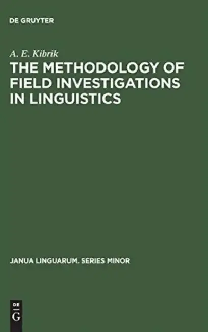 Cover of The Methodology of Field Investigations in Linguistics