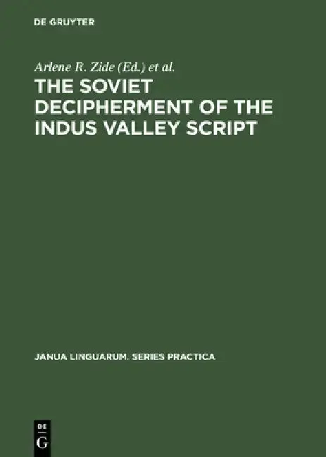 Cover of The Soviet Decipherment of the Indus Valley Script