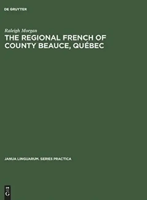 Cover of The Regional French of County Beauce, Québec