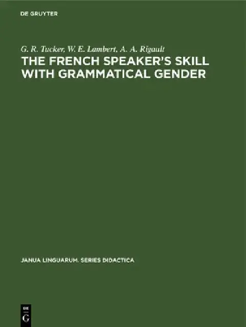 Cover of The French Speaker's Skill with Grammatical Gender
