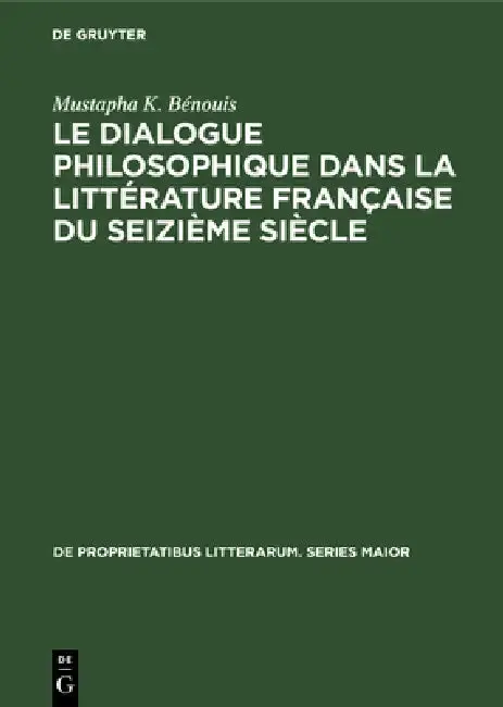 Cover of Le dialogue philosophique dans la littérature française du seizième siècle