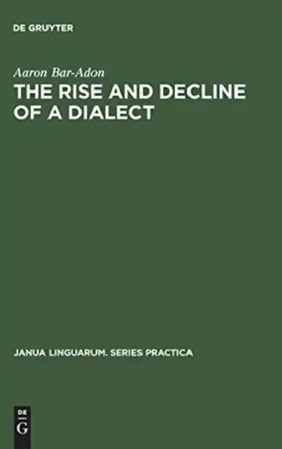 Cover of The Rise and Decline of a Dialect