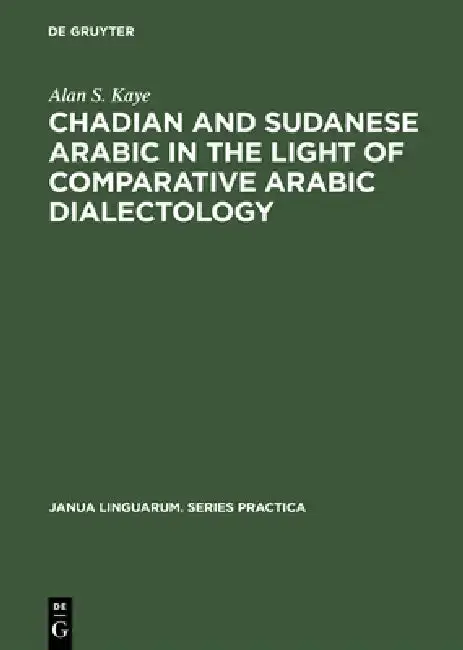 Cover of Chadian and Sudanese Arabic in the Light of Comparative Arabic Dialectology