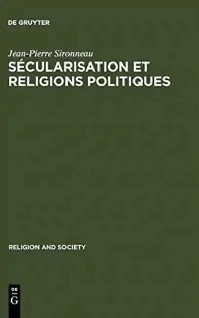 Cover of Sécularisation et Religions Politiques