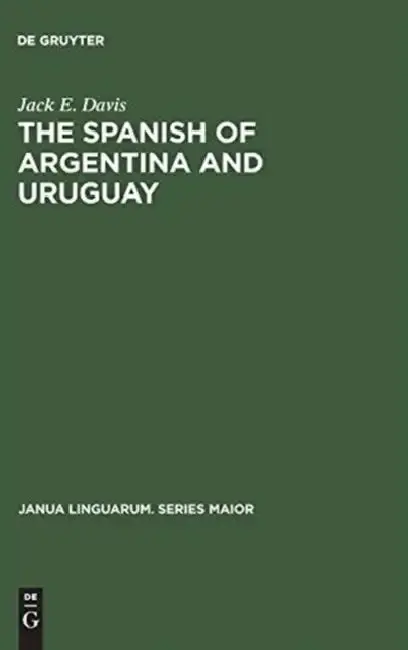 Cover of The Spanish of Argentina and Uruguay