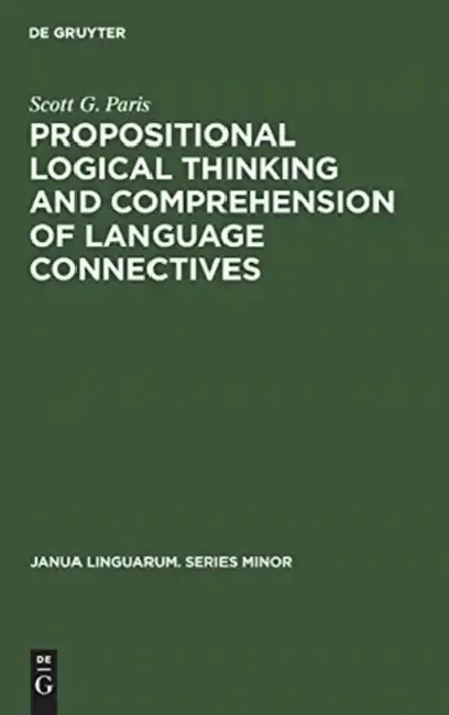 Cover of Propositional Logical Thinking and Comprehension of Language Connectives