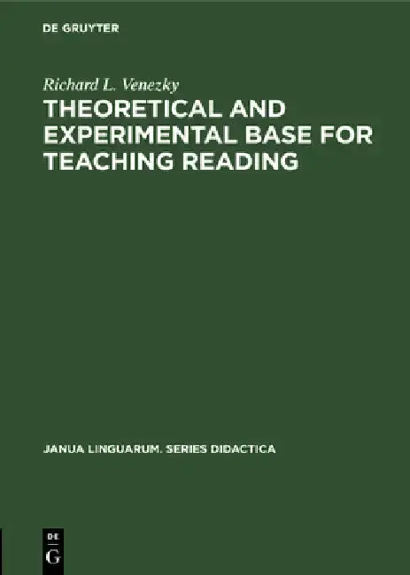 Cover of Theoretical and Experimental Base for Teaching Reading