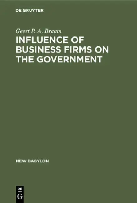 Cover of Influence of Business Firms on the Government