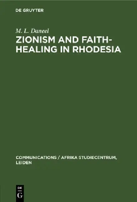 Cover of Zionism and Faith-Healing in Rhodesia