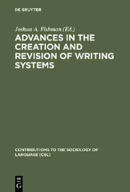 Cover of Advances in the Creation and Revision of Writing Systems