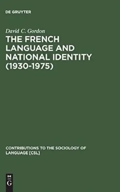Cover of The French Language and National Identity (1930-1975)