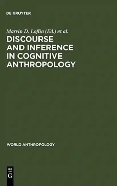 Cover of Discourse and Inference in Cognitive Anthropology