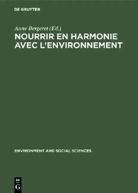 Cover of Nourrir en harmonie avec l'environnement