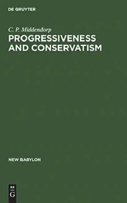 Cover of Progressiveness and Conservatism