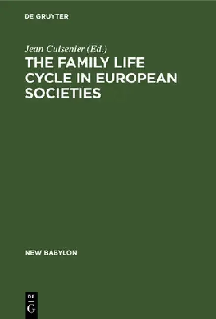 Cover of The Family Life Cycle in European Societies