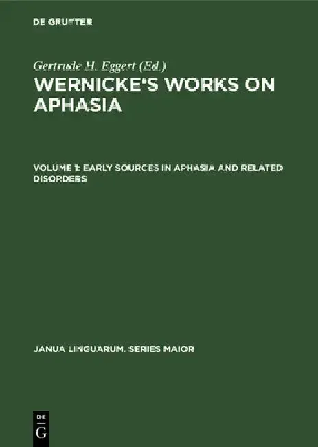 Cover of Early Sources in Aphasia and Related Disorders