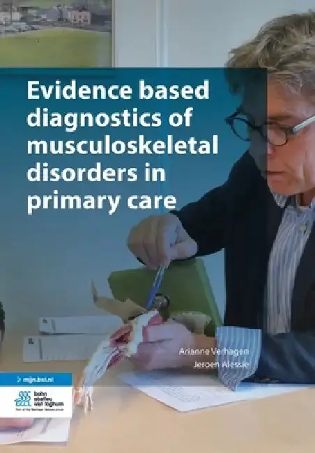 Cover of Evidence Based Diagnostics of Musculoskeletal Disorders in Primary Care