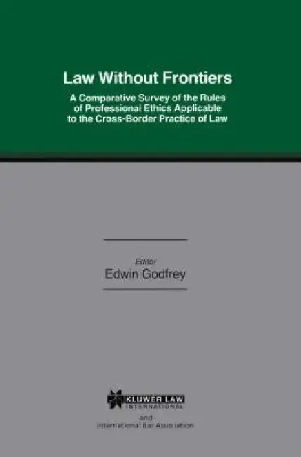 Cover of Law W/O Frontiers Comp Survey of Rules Prof Ethics Applicable Cro
