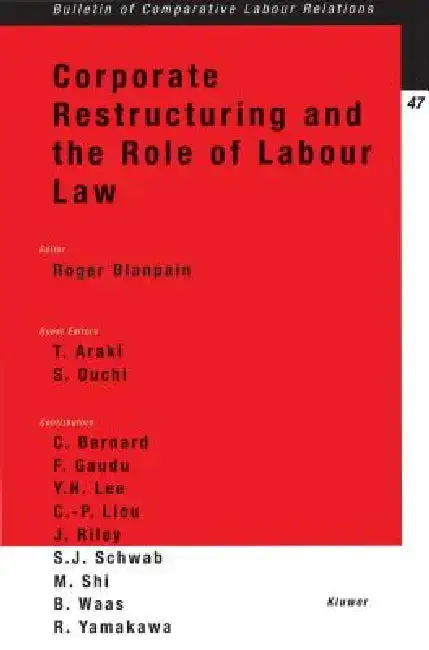 Cover of Corporate Restructuring and the Role of Labour Law