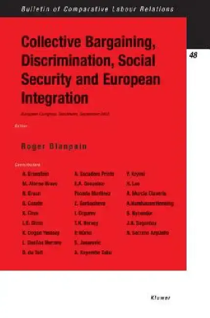 Cover of Collective Bargaining, Discrimination, Social Security and European Integration