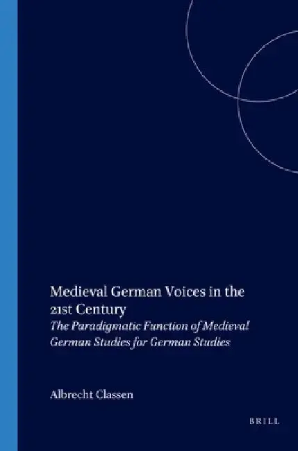 Cover of Medieval German Voices in the 21st Century