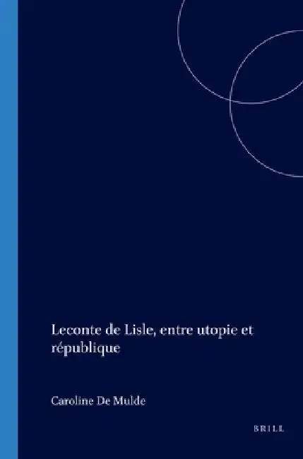 Cover of Leconte de Lisle, entre utopie et république