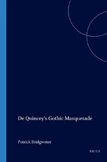 Cover of de Quincey's Gothic Masquerade