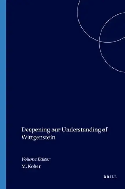 Cover of Deepening Our Understanding of Wittgenstein