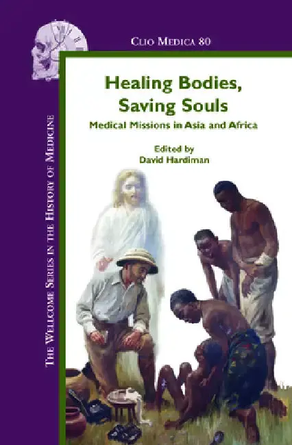 Cover of Healing Bodies, Saving Souls