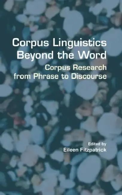 Cover of Corpus Linguistics Beyond the Word