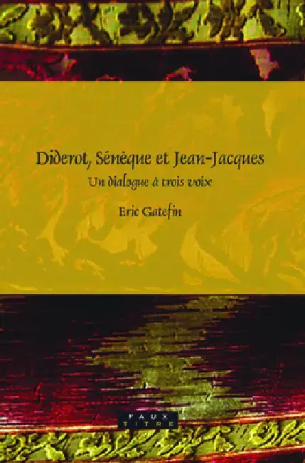 Cover of Diderot, Sénèque et Jean-Jacques