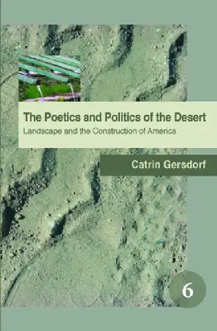 Cover of The Poetics and Politics of the Desert