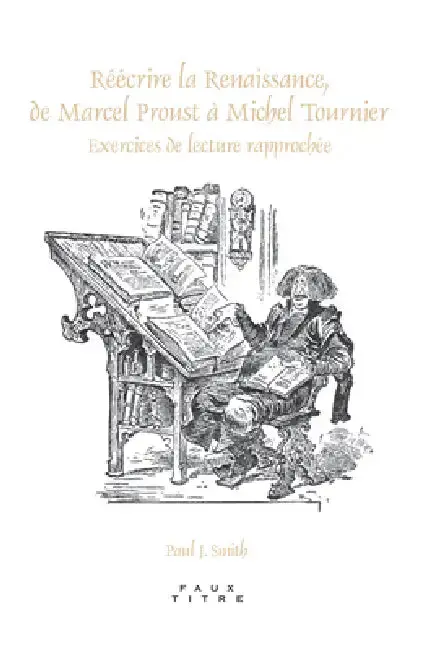 Cover of Réécrire la Renaissance, de Marcel Proust à Michel Tournier