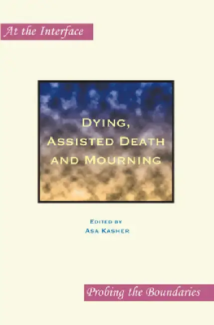 Cover of Dying, Assisted Death and Mourning