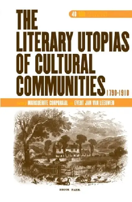 Cover of The Literary Utopias of Cultural Communities, 1790-1910