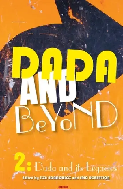 Cover of Dada and Beyond, Volume 2
